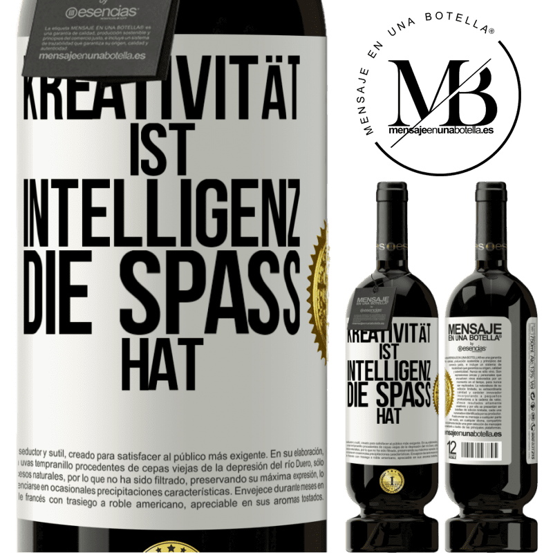 49,95 € Kostenloser Versand | Rotwein Premium Ausgabe MBS® Reserve Kreativität ist Intelligenz, die Spaß hat Weißes Etikett. Anpassbares Etikett Reserve 12 Monate Ernte 2014 Tempranillo