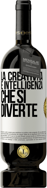 49,95 € | Vino rosso Edizione Premium MBS® Riserva La creatività è intelligenza che si diverte Etichetta Bianca. Etichetta personalizzabile Riserva 12 Mesi Raccogliere 2016 Tempranillo