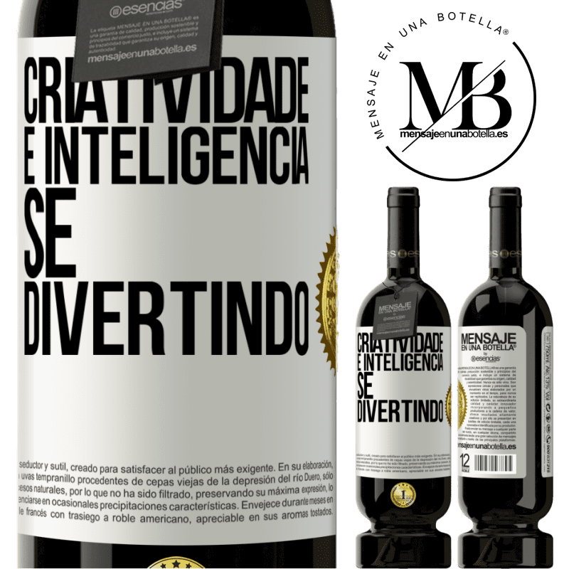 49,95 € Envio grátis | Vinho tinto Edição Premium MBS® Reserva Criatividade é inteligência se divertindo Etiqueta Branca. Etiqueta personalizável Reserva 12 Meses Colheita 2014 Tempranillo