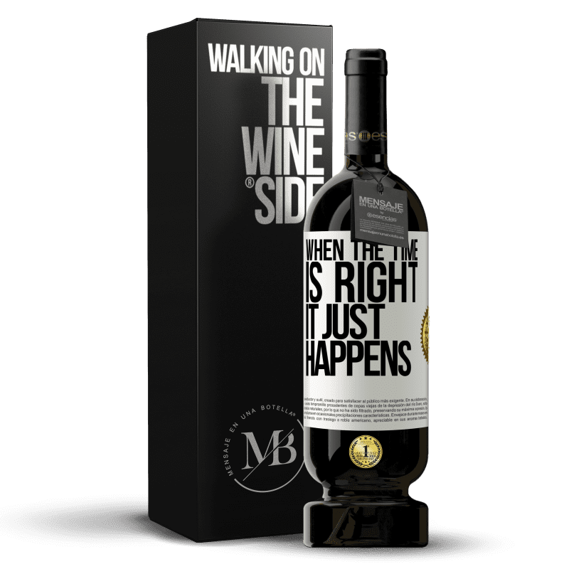 49,95 € Free Shipping | Red Wine Premium Edition MBS® Reserve When the time is right, it just happens White Label. Customizable label Reserve 12 Months Harvest 2014 Tempranillo