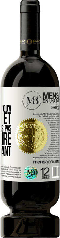 «Un jour j'étais plus à toi qu'à moi-même et tu ne savais pas quoi en faire avec autant» Édition Premium MBS® Réserve