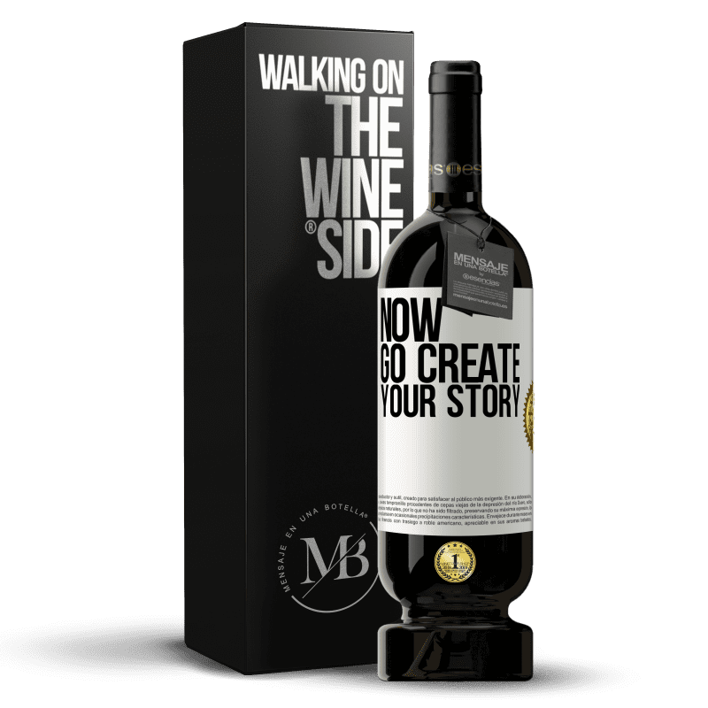 49,95 € Spedizione Gratuita | Vino rosso Edizione Premium MBS® Riserva Now, go create your story Etichetta Bianca. Etichetta personalizzabile Riserva 12 Mesi Raccogliere 2015 Tempranillo