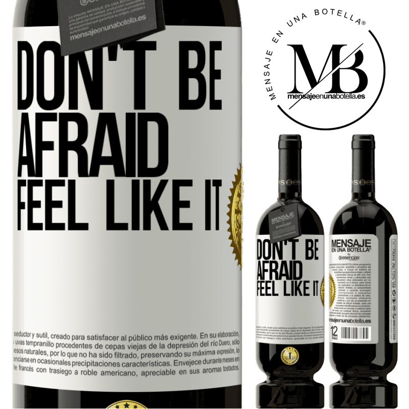 49,95 € Free Shipping | Red Wine Premium Edition MBS® Reserve Don't be afraid, feel like it White Label. Customizable label Reserve 12 Months Harvest 2014 Tempranillo