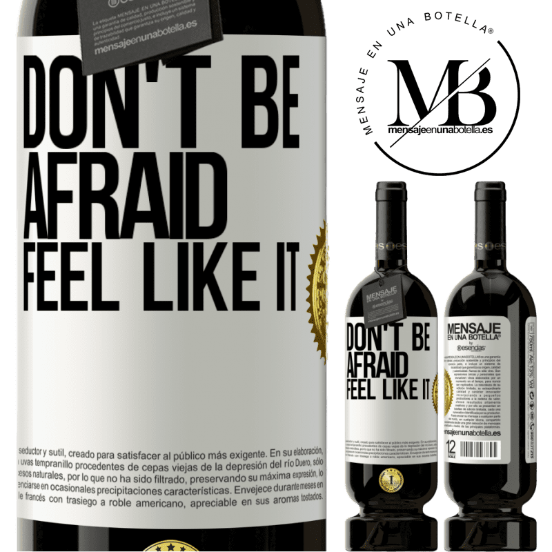 49,95 € Free Shipping | Red Wine Premium Edition MBS® Reserve Don't be afraid, feel like it White Label. Customizable label Reserve 12 Months Harvest 2016 Tempranillo