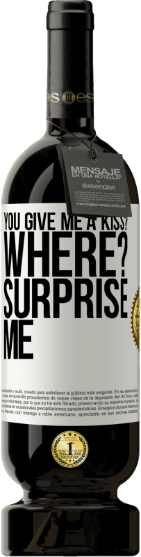 49,95 € | 赤ワイン プレミアム版 MBS® 予約する キスしてくれますかどこ?驚いて ホワイトラベル. カスタマイズ可能なラベル 予約する 12 月 収穫 2016 Tempranillo