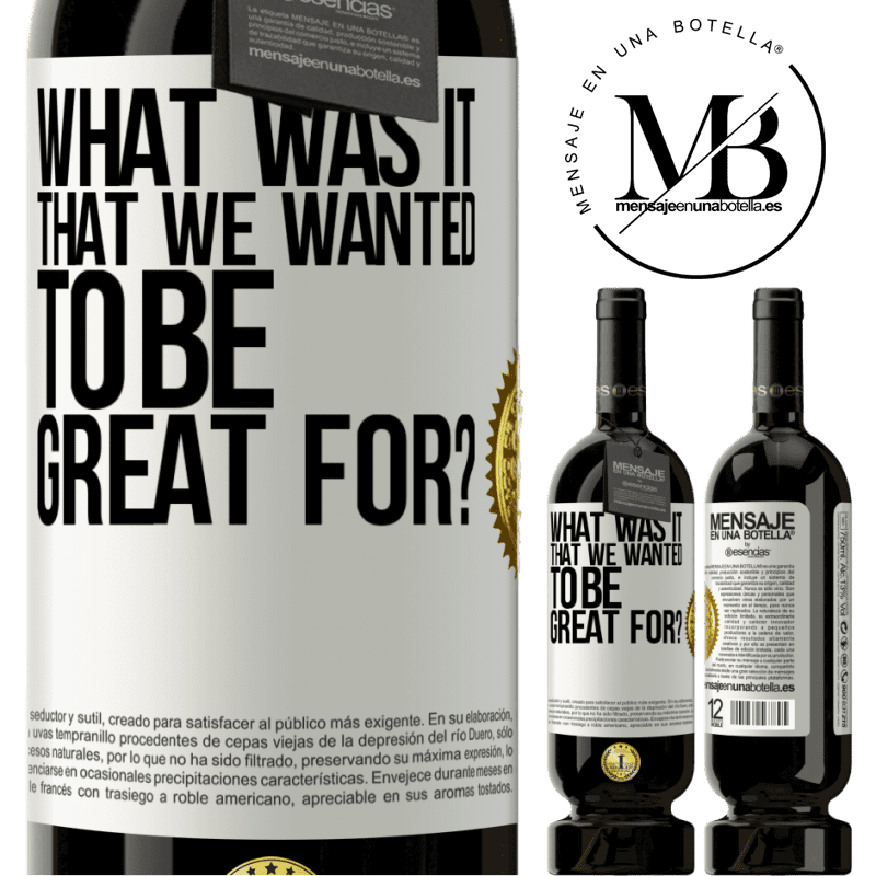 29,95 € Free Shipping | Red Wine Premium Edition MBS® Reserva what was it that we wanted to be great for? White Label. Customizable label Reserva 12 Months Harvest 2014 Tempranillo