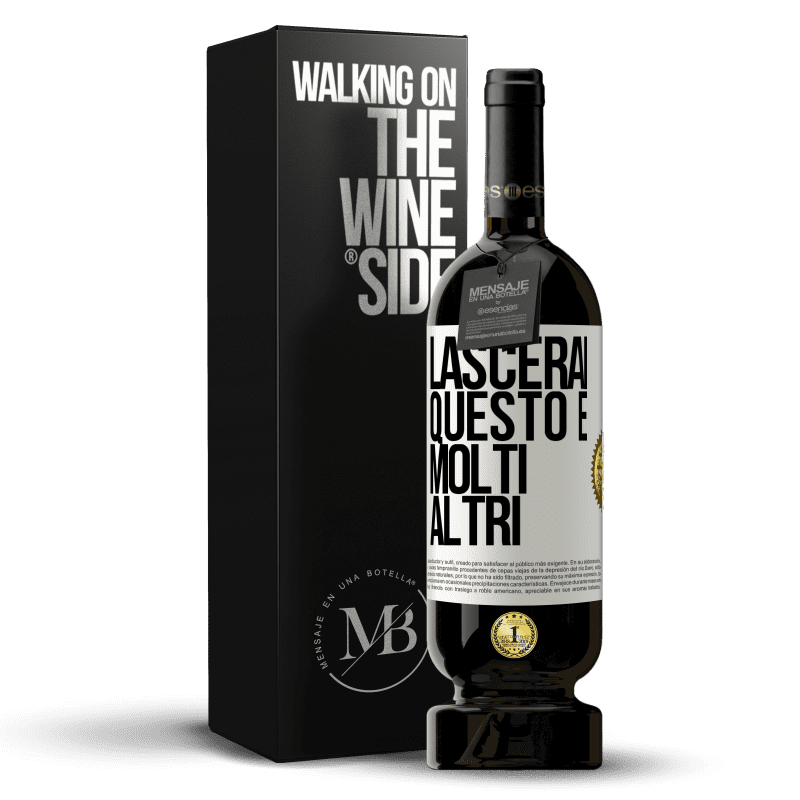 49,95 € Spedizione Gratuita | Vino rosso Edizione Premium MBS® Riserva Lascerai questo e molti altri Etichetta Bianca. Etichetta personalizzabile Riserva 12 Mesi Raccogliere 2015 Tempranillo