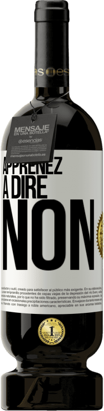 49,95 € Envoi gratuit | Vin rouge Édition Premium MBS® Réserve Apprenez à dire non Étiquette Blanche. Étiquette personnalisable Réserve 12 Mois Récolte 2016 Tempranillo