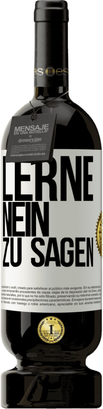 49,95 € | Rotwein Premium Ausgabe MBS® Reserve Lerne, nein zu sagen Weißes Etikett. Anpassbares Etikett Reserve 12 Monate Ernte 2015 Tempranillo