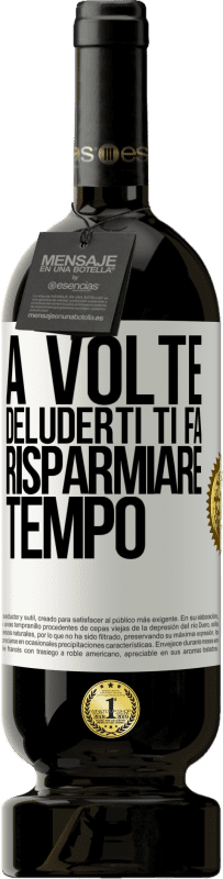 49,95 € | Vino rosso Edizione Premium MBS® Riserva A volte, deluderti ti fa risparmiare tempo Etichetta Bianca. Etichetta personalizzabile Riserva 12 Mesi Raccogliere 2016 Tempranillo