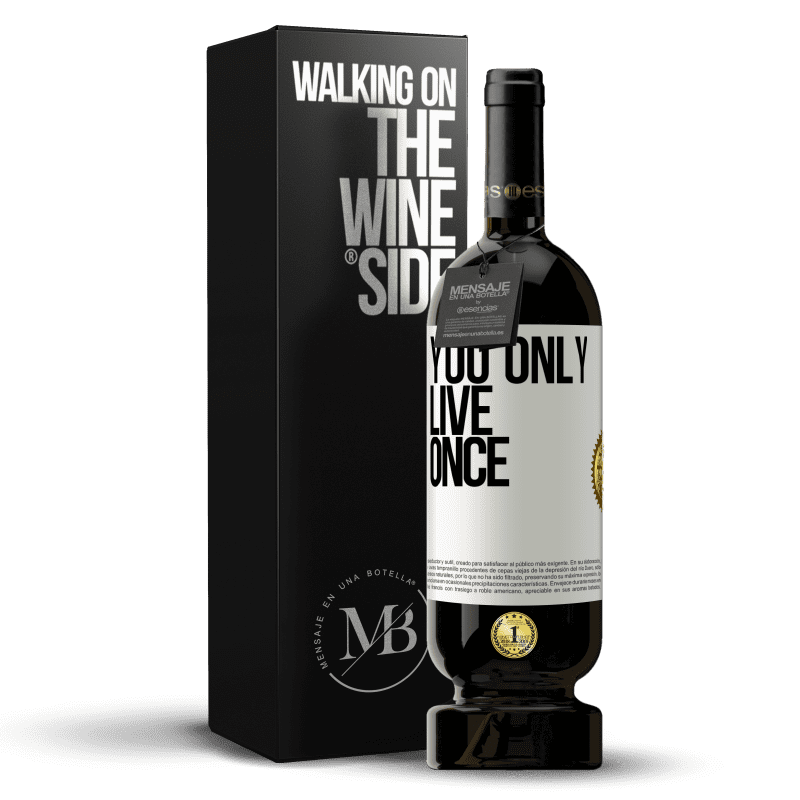 49,95 € Free Shipping | Red Wine Premium Edition MBS® Reserve You only live once White Label. Customizable label Reserve 12 Months Harvest 2014 Tempranillo