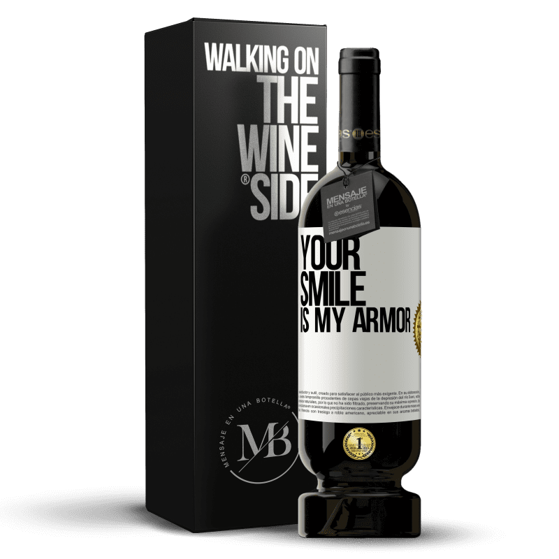 49,95 € Free Shipping | Red Wine Premium Edition MBS® Reserve Your smile is my armor White Label. Customizable label Reserve 12 Months Harvest 2015 Tempranillo