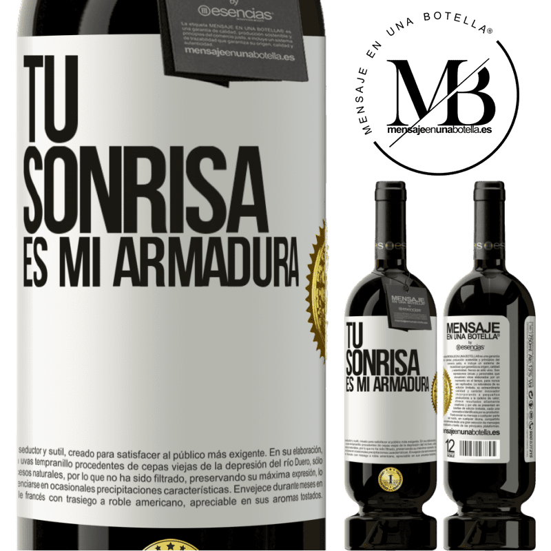 49,95 € Envío gratis | Vino Tinto Edición Premium MBS® Reserva Tu sonrisa es mi armadura Etiqueta Blanca. Etiqueta personalizable Reserva 12 Meses Cosecha 2015 Tempranillo