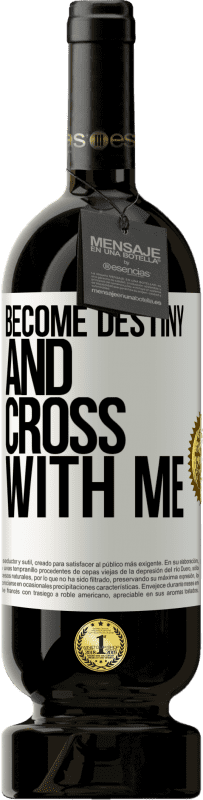 29,95 € Free Shipping | Red Wine Premium Edition MBS® Reserva Become destiny and cross with me White Label. Customizable label Reserva 12 Months Harvest 2014 Tempranillo