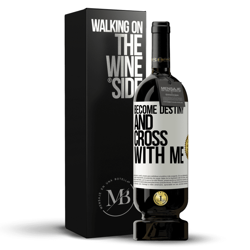 49,95 € Free Shipping | Red Wine Premium Edition MBS® Reserve Become destiny and cross with me White Label. Customizable label Reserve 12 Months Harvest 2016 Tempranillo