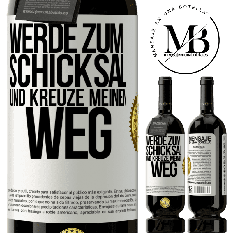 49,95 € Kostenloser Versand | Rotwein Premium Ausgabe MBS® Reserve Werde zum Schicksal und kreuze meinen Weg Weißes Etikett. Anpassbares Etikett Reserve 12 Monate Ernte 2016 Tempranillo
