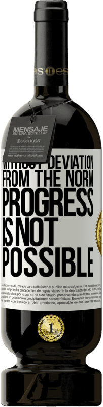 «Without deviation from the norm, progress is not possible» Premium Edition MBS® Reserve