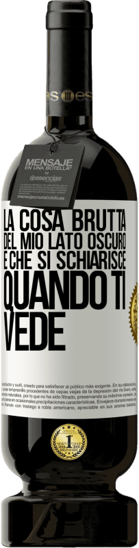 49,95 € | Vino rosso Edizione Premium MBS® Riserva La cosa brutta del mio lato oscuro è che si schiarisce quando ti vede Etichetta Bianca. Etichetta personalizzabile Riserva 12 Mesi Raccogliere 2015 Tempranillo