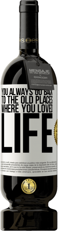«You always go back to the old places where you loved life» Premium Edition MBS® Reserve