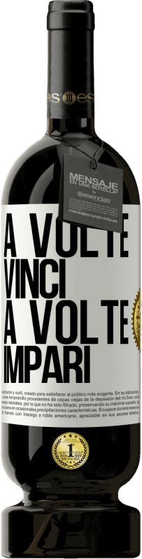49,95 € Spedizione Gratuita | Vino rosso Edizione Premium MBS® Riserva A volte vinci, a volte impari Etichetta Bianca. Etichetta personalizzabile Riserva 12 Mesi Raccogliere 2016 Tempranillo