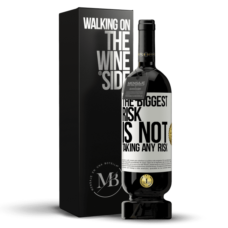 49,95 € Free Shipping | Red Wine Premium Edition MBS® Reserve The biggest risk is not taking any risk White Label. Customizable label Reserve 12 Months Harvest 2014 Tempranillo