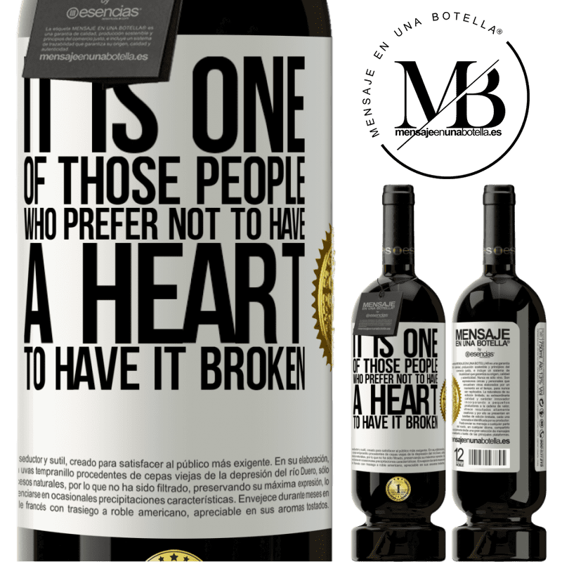 29,95 € Free Shipping | Red Wine Premium Edition MBS® Reserva It is one of those people who prefer not to have a heart to have it broken White Label. Customizable label Reserva 12 Months Harvest 2014 Tempranillo
