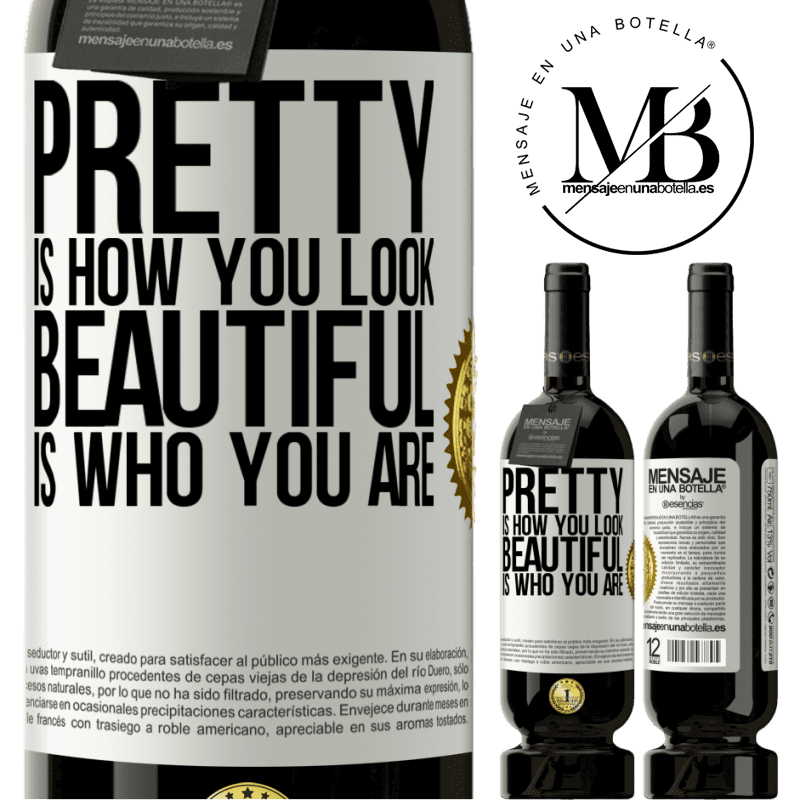 29,95 € Free Shipping | Red Wine Premium Edition MBS® Reserva Pretty is how you look, beautiful is who you are White Label. Customizable label Reserva 12 Months Harvest 2014 Tempranillo