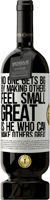 49,95 € Free Shipping | Red Wine Premium Edition MBS® Reserve No one gets big by making others feel small. Great is he who can make others great White Label. Customizable label Reserve 12 Months Harvest 2016 Tempranillo