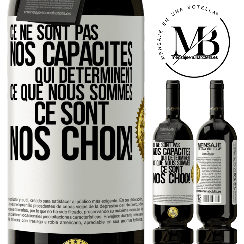 49,95 € Envoi gratuit | Vin rouge Édition Premium MBS® Réserve Ce ne sont pas nos capacités qui déterminent ce que nous sommes, ce sont nos choix ! Étiquette Blanche. Étiquette personnalisable Réserve 12 Mois Récolte 2014 Tempranillo