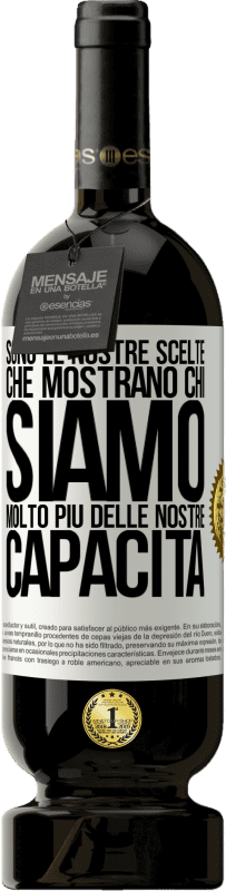 49,95 € | Vino rosso Edizione Premium MBS® Riserva Sono le nostre scelte che mostrano chi siamo, molto più delle nostre capacità Etichetta Bianca. Etichetta personalizzabile Riserva 12 Mesi Raccogliere 2014 Tempranillo