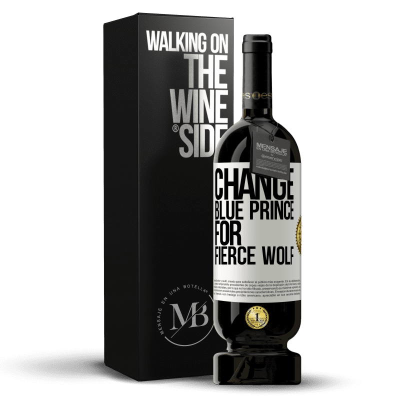 49,95 € Free Shipping | Red Wine Premium Edition MBS® Reserve Change blue prince for fierce wolf White Label. Customizable label Reserve 12 Months Harvest 2014 Tempranillo