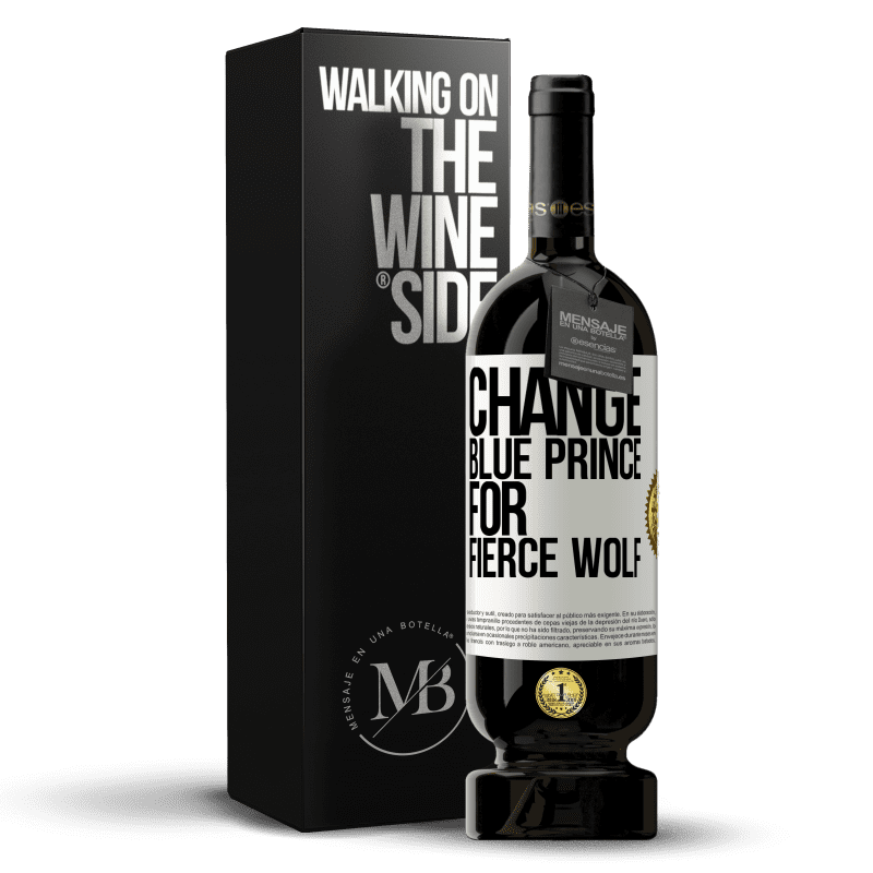 49,95 € Free Shipping | Red Wine Premium Edition MBS® Reserve Change blue prince for fierce wolf White Label. Customizable label Reserve 12 Months Harvest 2015 Tempranillo