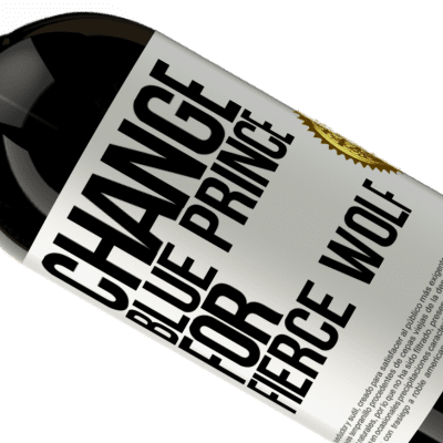 Unique & Personal Expressions. «Change blue prince for fierce wolf» Premium Edition MBS® Reserve