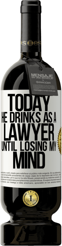 «今天他喝酒当律师。直到失去理智» 高级版 MBS® 预订