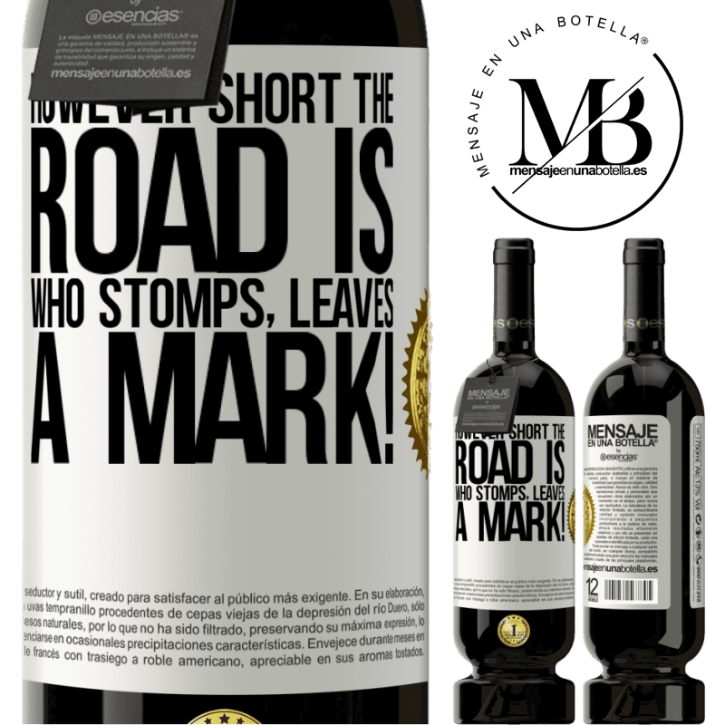 29,95 € Free Shipping | Red Wine Premium Edition MBS® Reserva However short the road is. Who stomps, leaves a mark! White Label. Customizable label Reserva 12 Months Harvest 2014 Tempranillo
