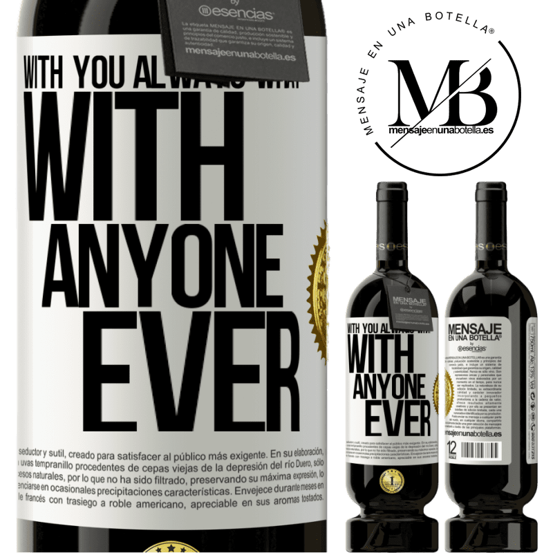 49,95 € Free Shipping | Red Wine Premium Edition MBS® Reserve With you always what with anyone ever White Label. Customizable label Reserve 12 Months Harvest 2013 Tempranillo