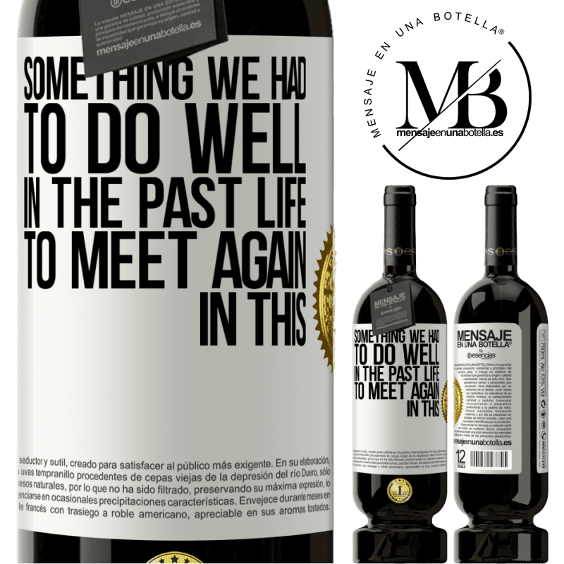29,95 € Free Shipping | Red Wine Premium Edition MBS® Reserva Something we had to do well in the next life to meet again in this White Label. Customizable label Reserva 12 Months Harvest 2014 Tempranillo