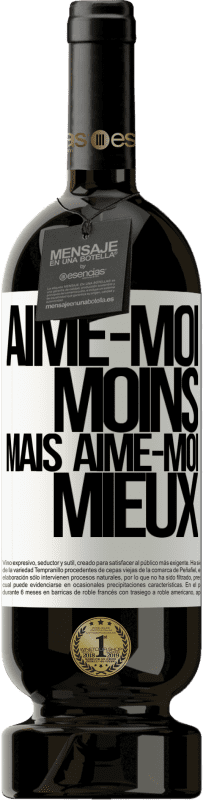 49,95 € | Vin rouge Édition Premium MBS® Réserve Aime-moi moins, mais aime-moi mieux Étiquette Blanche. Étiquette personnalisable Réserve 12 Mois Récolte 2015 Tempranillo