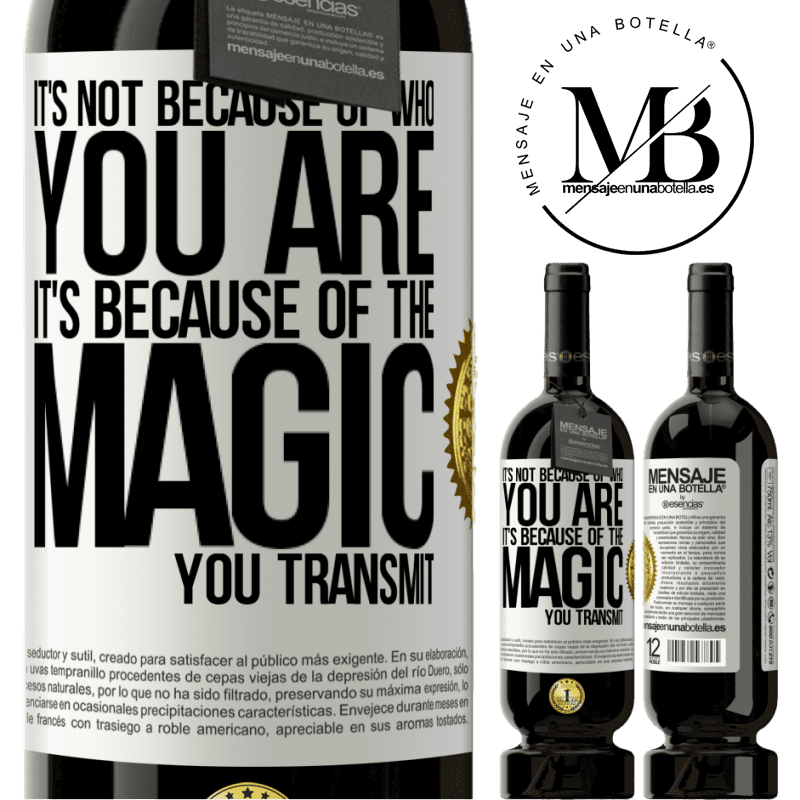 29,95 € Free Shipping | Red Wine Premium Edition MBS® Reserva It's not because of who you are, it's because of the magic you transmit White Label. Customizable label Reserva 12 Months Harvest 2014 Tempranillo