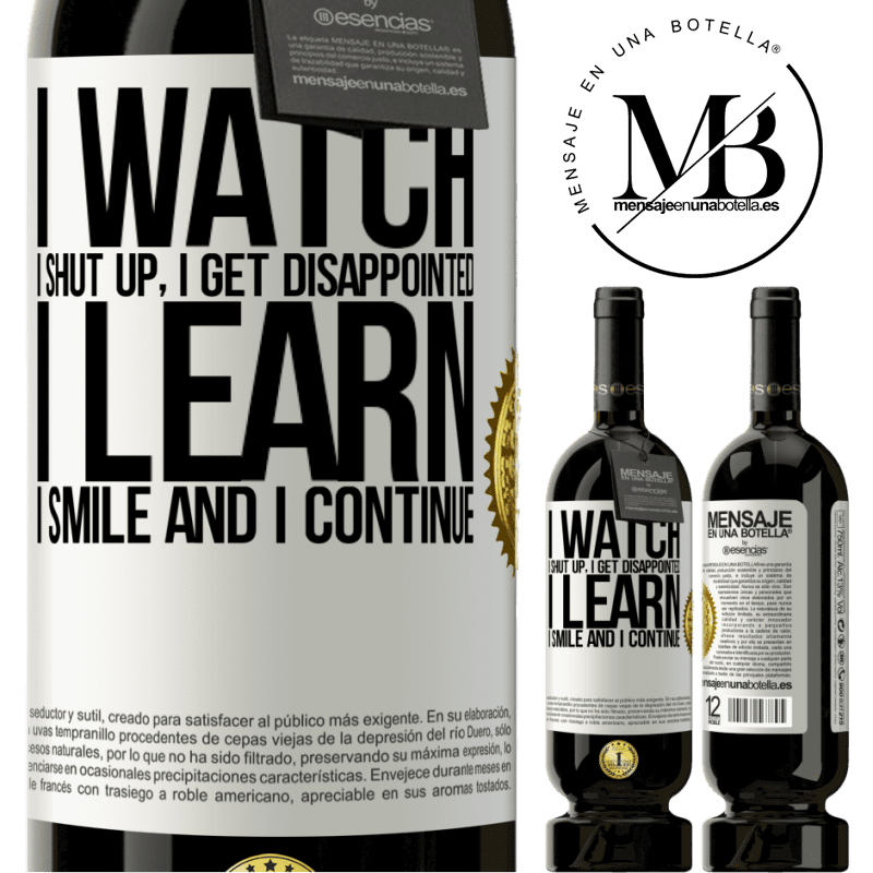 29,95 € Free Shipping | Red Wine Premium Edition MBS® Reserva I watch, I shut up, I get disappointed, I learn, I smile and I continue White Label. Customizable label Reserva 12 Months Harvest 2014 Tempranillo