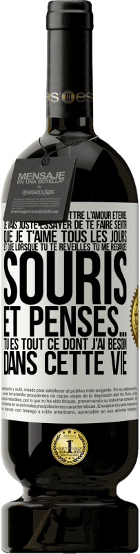 «Je ne vais pas te promettre l'amour éternel, je vais juste essayer de te faire sentir que je t'aime tous les jours et que lorsqu» Édition Premium MBS® Réserve