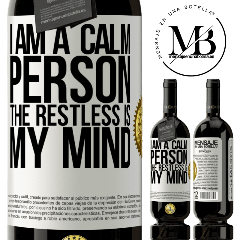 29,95 € Free Shipping | Red Wine Premium Edition MBS® Reserva I am a calm person, the restless is my mind White Label. Customizable label Reserva 12 Months Harvest 2014 Tempranillo