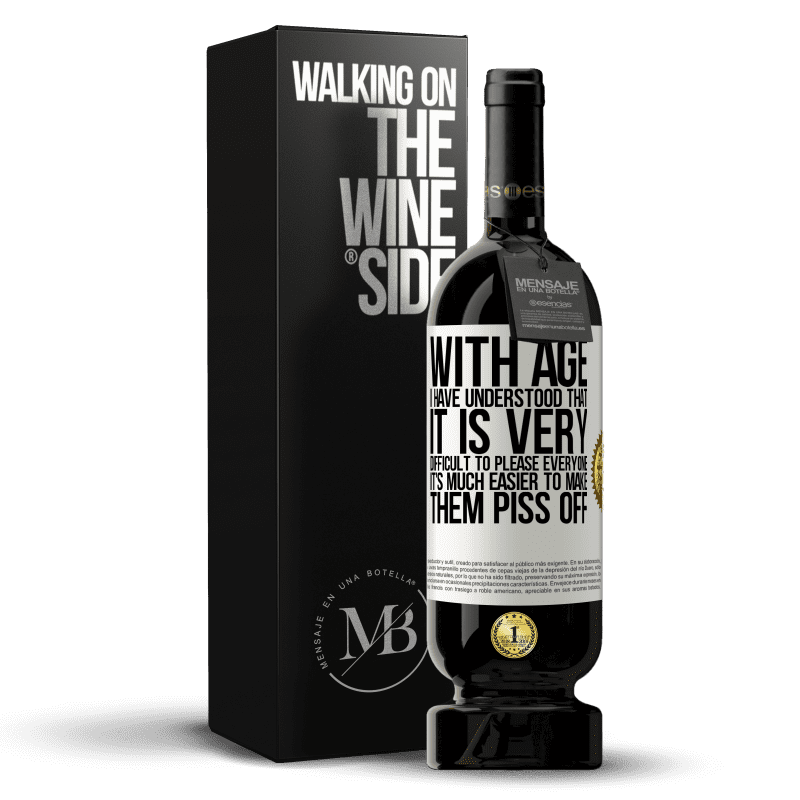 49,95 € Free Shipping | Red Wine Premium Edition MBS® Reserve With age I have understood that it is very difficult to please everyone. It's much easier to make them piss off White Label. Customizable label Reserve 12 Months Harvest 2014 Tempranillo