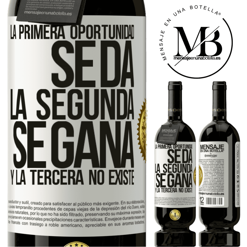 49,95 € Envío gratis | Vino Tinto Edición Premium MBS® Reserva La primera oportunidad se da, la segunda se gana, y la tercera no existe Etiqueta Blanca. Etiqueta personalizable Reserva 12 Meses Cosecha 2014 Tempranillo