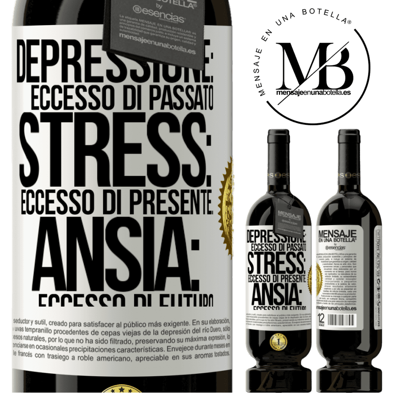 49,95 € Spedizione Gratuita | Vino rosso Edizione Premium MBS® Riserva Depressione: eccesso in eccesso. Stress: eccesso di presente. Ansia: eccesso di futuro Etichetta Bianca. Etichetta personalizzabile Riserva 12 Mesi Raccogliere 2015 Tempranillo