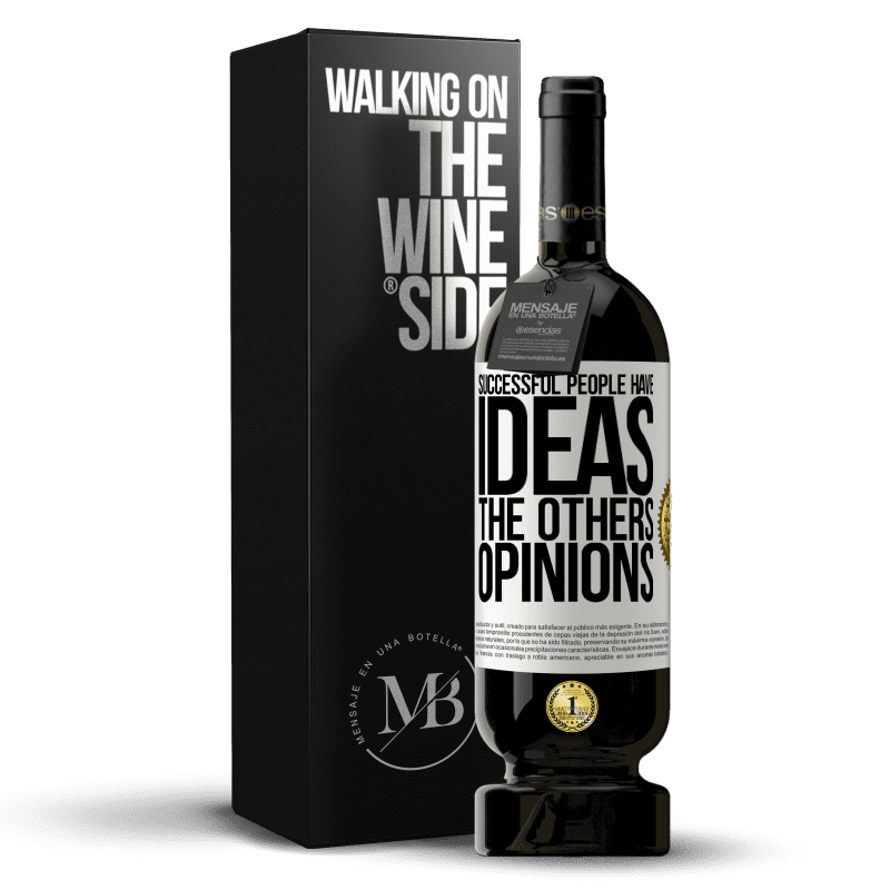 49,95 € Free Shipping | Red Wine Premium Edition MBS® Reserve Successful people have ideas. The others ... opinions White Label. Customizable label Reserve 12 Months Harvest 2014 Tempranillo