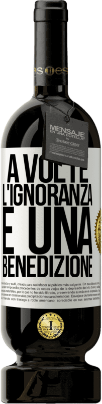 49,95 € Spedizione Gratuita | Vino rosso Edizione Premium MBS® Riserva A volte l'ignoranza è una benedizione Etichetta Bianca. Etichetta personalizzabile Riserva 12 Mesi Raccogliere 2016 Tempranillo