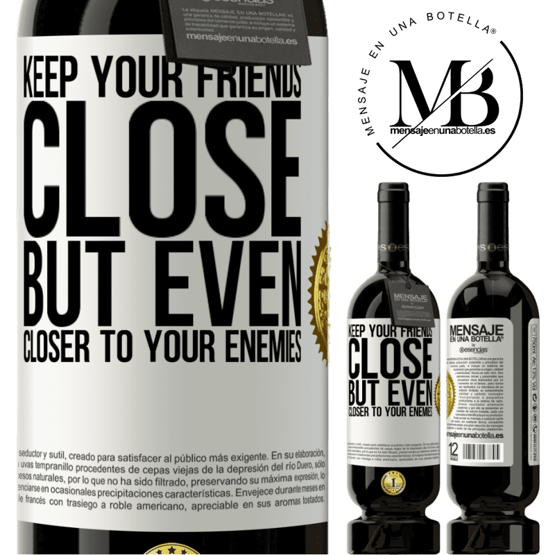 49,95 € Free Shipping | Red Wine Premium Edition MBS® Reserve Keep your friends close, but even closer to your enemies White Label. Customizable label Reserve 12 Months Harvest 2014 Tempranillo