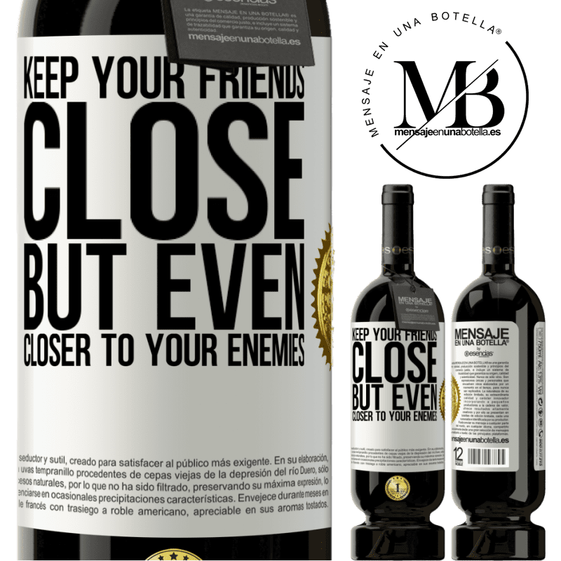 49,95 € Free Shipping | Red Wine Premium Edition MBS® Reserve Keep your friends close, but even closer to your enemies White Label. Customizable label Reserve 12 Months Harvest 2016 Tempranillo
