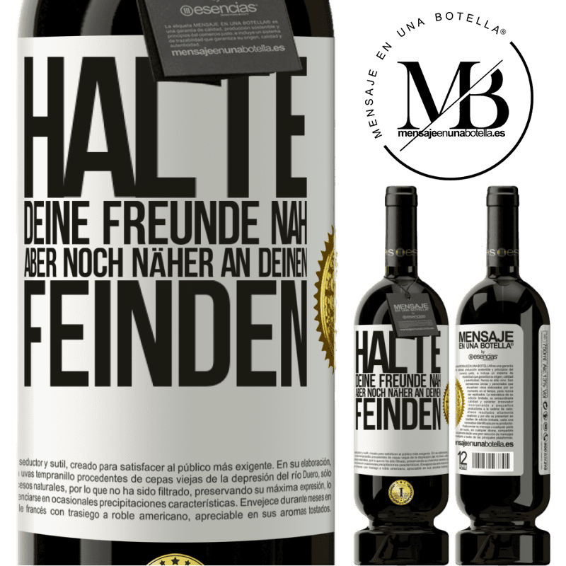 49,95 € Kostenloser Versand | Rotwein Premium Ausgabe MBS® Reserve Halte deine Freunde nah aber deine Freunde noch näher Weißes Etikett. Anpassbares Etikett Reserve 12 Monate Ernte 2014 Tempranillo